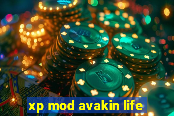 xp mod avakin life